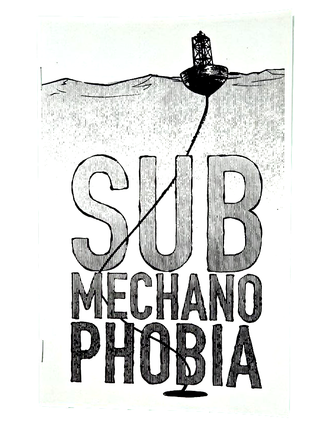 Submechanophobia Zine